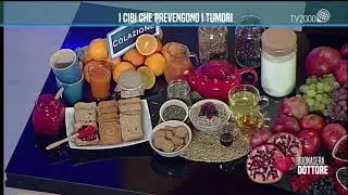 Buonasera Dottore - I cibi che prevengono i tumori