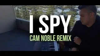 Kyle - I Spy (Cam Noble Live Remix)