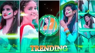 15 August Special Dj Status Editing|Vn Video Editing|Vn Video Editor 2022|Status Video Editing