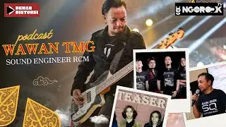 NGOROCK #22: WAWAN TMG - Dari Once Mekel Sekarang Jadi Andalan Ahmad Dhani