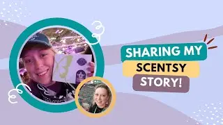 My Scentsy Story