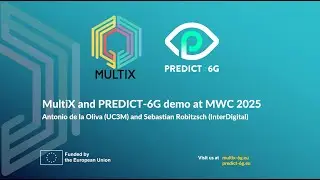 Multi X and PREDICT 6G demo at MWC 2025
