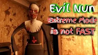 Evil Nun In Extreme Mode