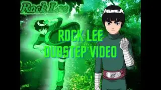 Rock Lee Opens 5th Gate Against Gaara (DUBSTEP REMIX)