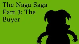 (ASMR Roleplay) The Naga Saga Part 3: The Buyer