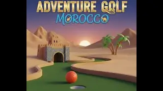 Adventure Golf - Morocco (Full Episodes)