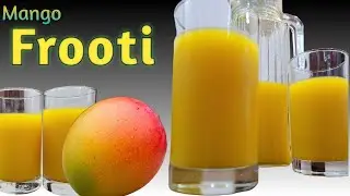 Frooti | Mango Frooti | Mango drink | Homemade mango juice recipe | 100% Natural Mango Frooti.