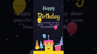 /storage/emulated/0/Root Videos/Happy birthday my dear pecchi....... love u sooo muchhh😍😍😍😍😍-09