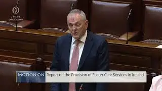 John McGuinness TD speaking regarding the Provision of Foster Care Services