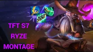 TFT S7 Ryze Montage