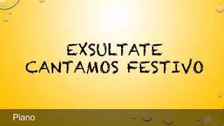 Exsultate Cantamos Festivo Piano