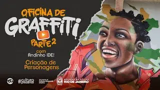 Oficina de Graffiti Parte 2- Cria&ccedil;&atilde;o de Personagens