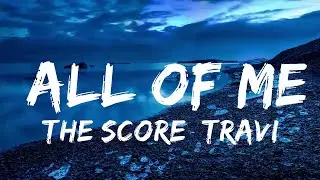 The Score, Travis Barker - All of Me (Lyrics)
