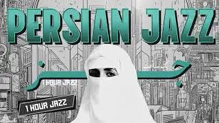 Persian Jazz Calm Mix — Instrumental Iranian Mood
