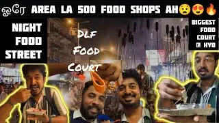 😍ஓரே Area la 500 Shops ah😧🔥| Biggest Food Court @hyderabad 😍| DLF Food street😍🔥| Takkunu yosi 😎