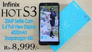 Infinix Hot S3- Unboxing & Overview- In Hindi