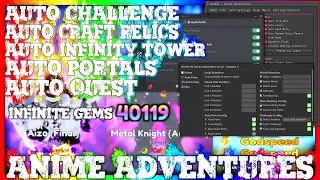 [NEW] Anime Adventures Script PASTEBIN || AUTO FARM, AUTO PORTALS, AUTO CRAFT RELICS, RECORD MACRO