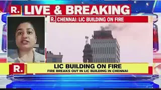 Tamil Nadu: Fire Breaks Out Atop LIC Building In Chennai