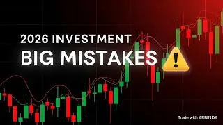 2026 Investment Mistakes Beginners Must Avoid | Trade with ARBINDA