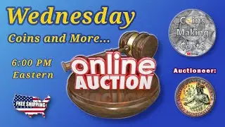Wednesday Night Coin Auction (Feb. 1st, 2023, 6pm EST / 3pm PST)