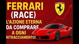Ferrari (RACE): L&rsquo;AZIONE ETERNA da Comprare a Ogni Ritracciamento! La Perla che Non Tradisce Mai 🚀