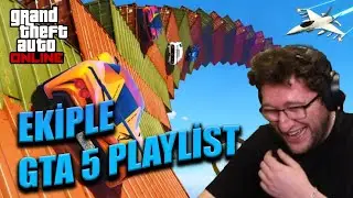 EFE UYGAÇ EKİPLE GTA 5 PLAYLİST OYNUYOR #6