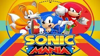 Sonic Mania (2017) PC. [Full Walkthrough]