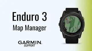 Enduro&trade; 3 | Менеджер карт | Поддержка Garmin