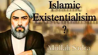 Mullah Sadra And islamic Existentialisim