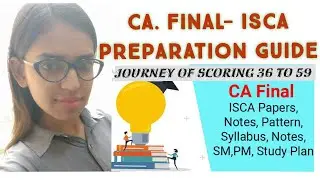 A Complete Guide on ISCA Preparation| Tips for scoring an Exemption|Journey of 36 to 59 in ISCA