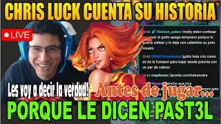 CHRIS LUCK CUENTA SU HISTORIA - PORQUE LE DICEN PAST3L