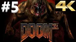 DOOM 3 BFG Edition в 4K (Ultra HD) Прохождение #5