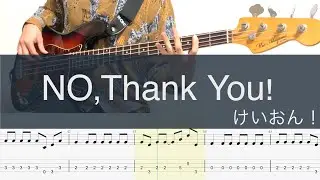 NO,Thank You!/ベースTAB/けいおん！/K-ON! Bass cover