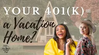 [EXPERT] No Money? No Problem: Buy Your Second Home With Your 401(k)