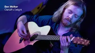 Ben Walker ~ Clanuff's Delight