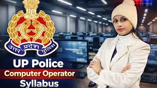 UP Police Computer Operator Computer Syllabus 2026 | Exam Pattern & Topics #UPPoliceVacancy2026