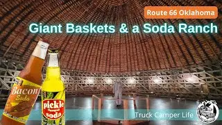 700 Flavors at Pops 66 Soda Ranch and the Arcadia Round Barn. Route 66 Oklahoma. Truck Camper Life.
