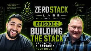 ZeroStack – Ep. 2: Building the Stack