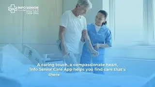 Finding Senior Care Made Easy with Info Senior Care App