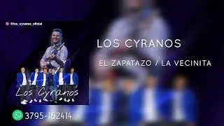 Los Cyranos - El zapatazo / La vecinita