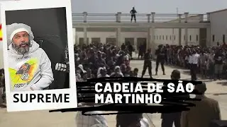 SUPREME FALA SOBRE CADEIA DE SÃO MARTILHO