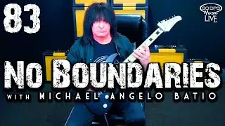Ep. #83 - Dampening the Strings | No Boundaries with Michael Angelo Batio