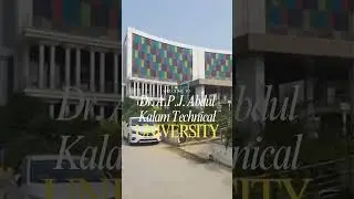 AKTU Campus Tour | Dr. A. P. J. Abdul Kalam Technical University Campus Tour |  CollegeDekho