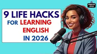 9 Science-Based Life Hacks to Improve English Learning Fast