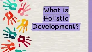Holistic Development in Early Childhood