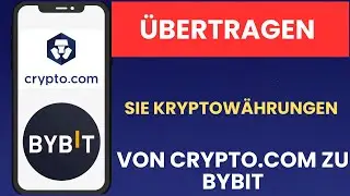 So &uuml;bertragen Sie Kryptow&auml;hrungen von Crypto com zu Bybit