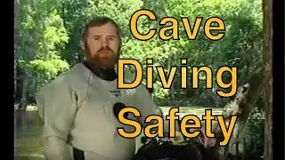 A Deceptively Easy Way to Die - - Cave Diving Safety
