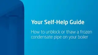 How to thaw a frozen condensate pipe on your boiler