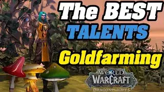 ЛУЧШИЕ таланты для Dragonflight Goldfarming