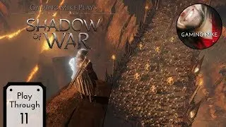 Act III and Shadow Wars - Middle Earth: Shadow of War 11 (Live Playthrough) [ps4 1080p60]